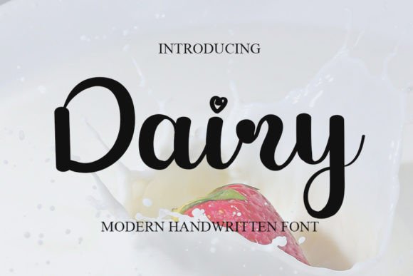 Dairy: The Modern Handwritten Typeface for Digital Branding