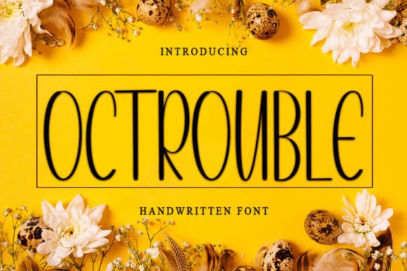 Octrouble: A Handwritten Typeface for Modern Editorial Design